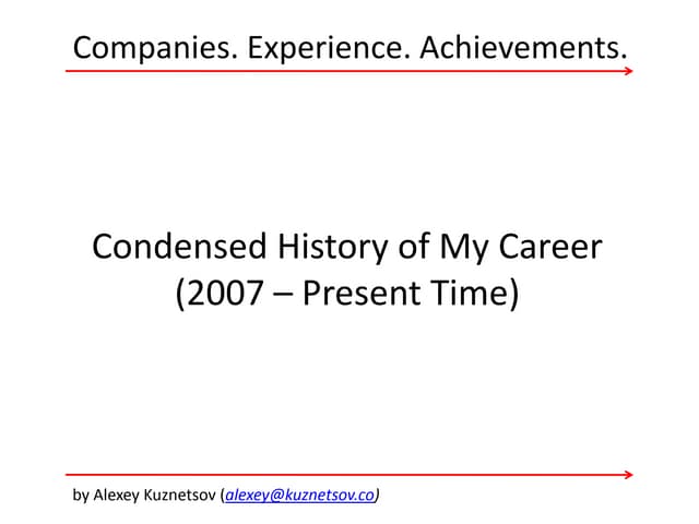 My Career Condensed -- Alexey Kuznetsov