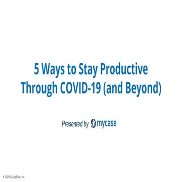 5 Ways to Stay Productive Through COVID-19 (And Beyond)