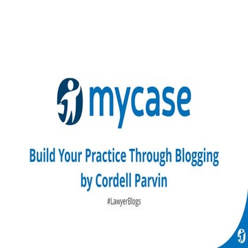(Webinar Slides) Build Your Practice Through Blogging