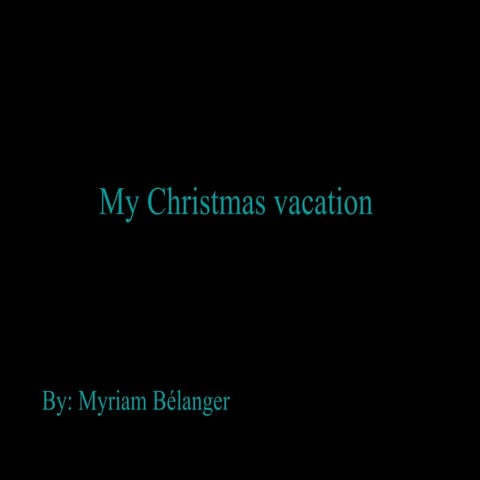 My Christmas Vacation