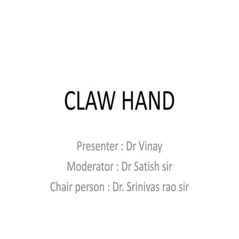 Claw hand
