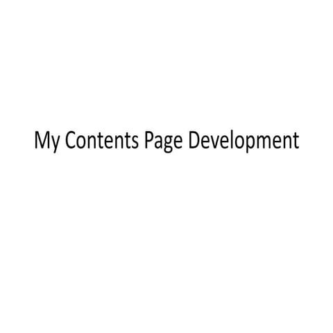 My contents page development