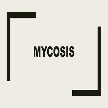 Mycosis-fungal diseases and basic information