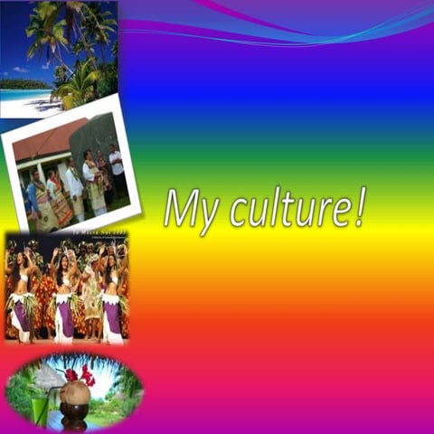 My culture