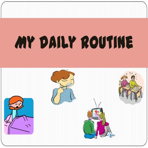 My daily routine 1