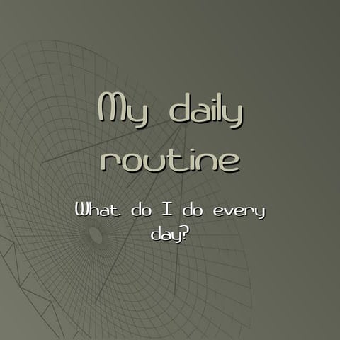 Daily routine | PPT