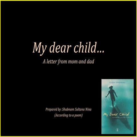 My dear child (A letter from mom and dad)