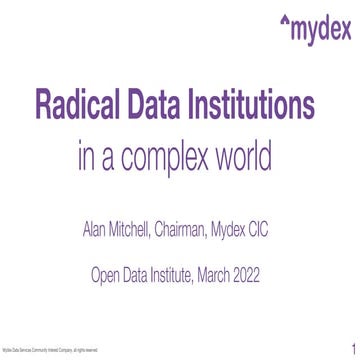 Mydex CIC ODI - Radical data institutions 2022-03-30 - Alan Mitchell.pdf