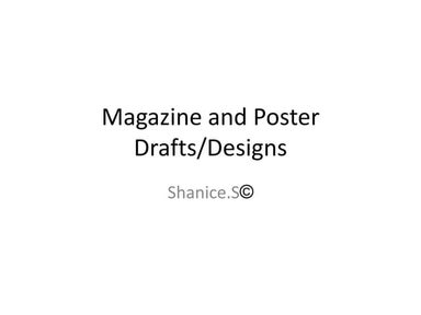 My different magazine and poster drafts designs