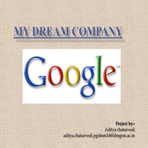 My dream company-Google