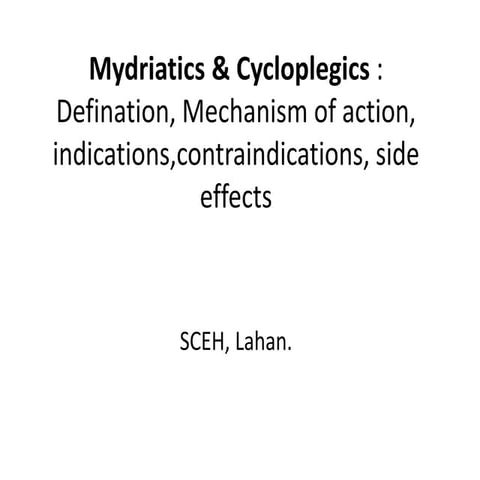 Mydriatics &amp; cycloplegics