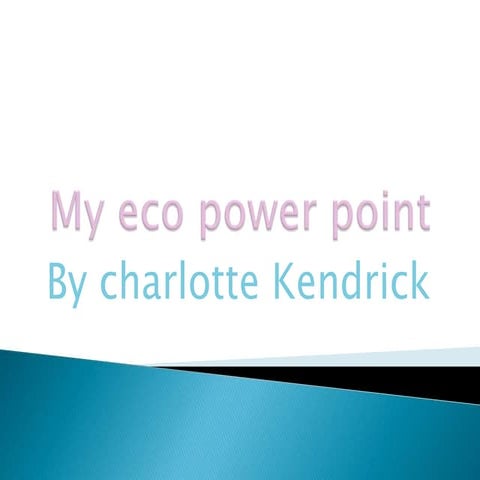 My eco power point