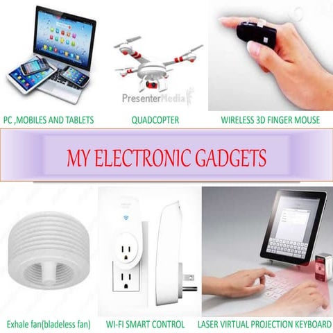 My electronic gadget