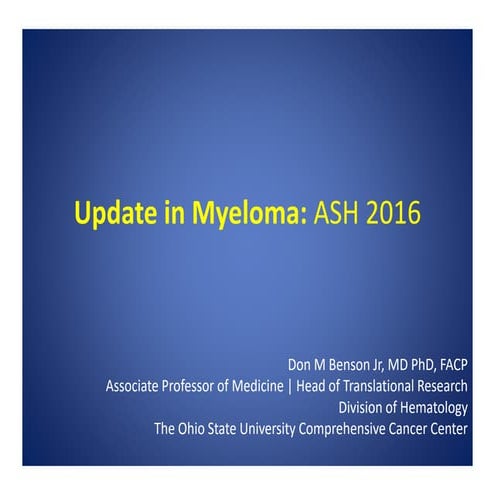 Ohio State's ASH Review 2017 - Update in Myeloma