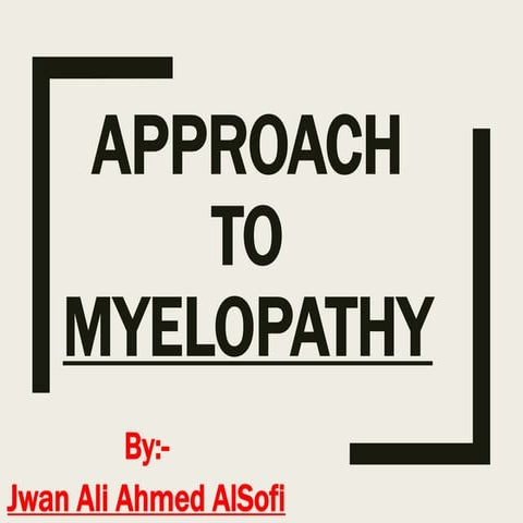 Myelopathy - spinal cord lesions.pptx
