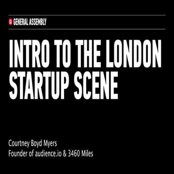 Intro to the London Startup Scene 27/3/2014