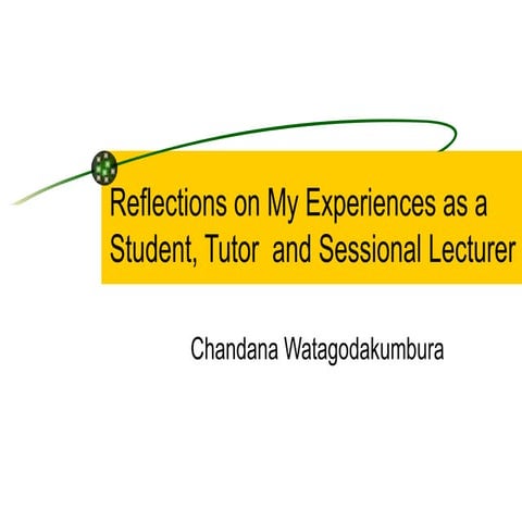 My Experiences As A Student, Tutor  And