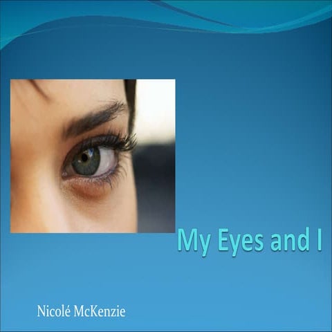 My eyes and_i