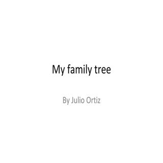 My family tree