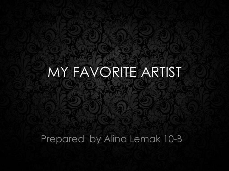 My favorite artist