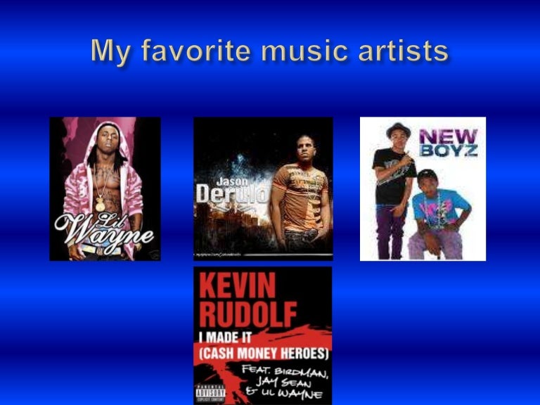 My favorite music artists