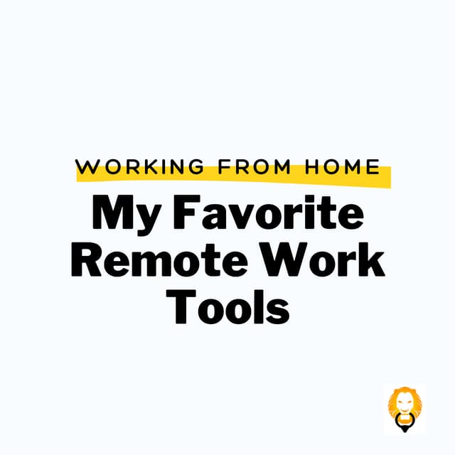 My favorite remote work tools