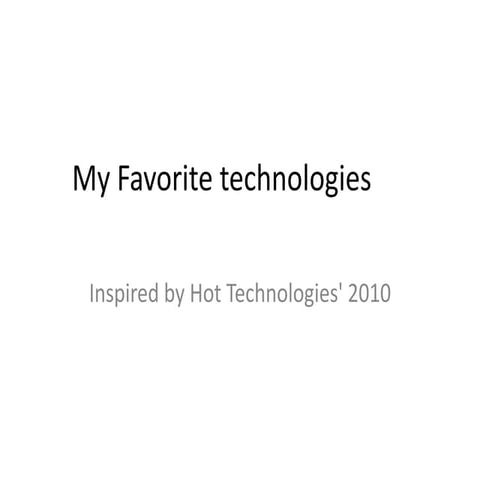 My favorite technologies