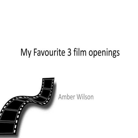 My favourite 3 film openings