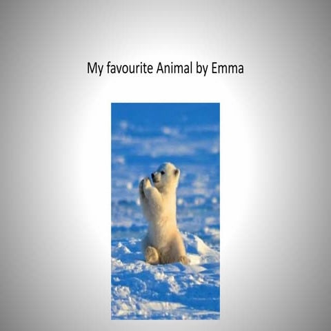 My favourite animal by Emma.