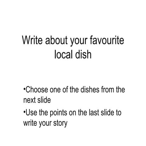 My favourite local dish