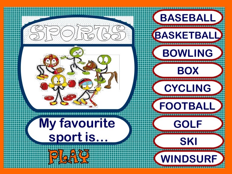 My favourite sport is ...