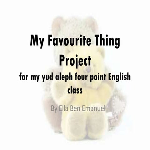 My favourite thing project