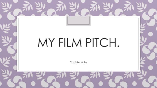 My film pitch