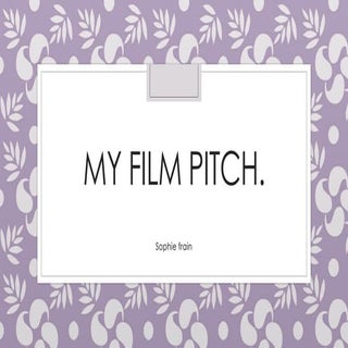 My film pitch