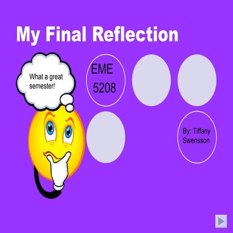My Final Reflections EME5208