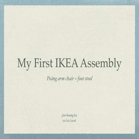 My first IKEA assembly