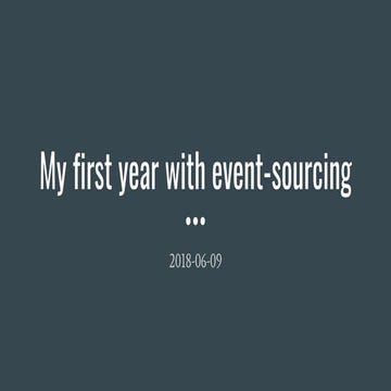 My first year with event sourcing.dpc.