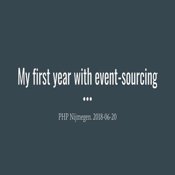 My first year with event sourcing-nijmegen