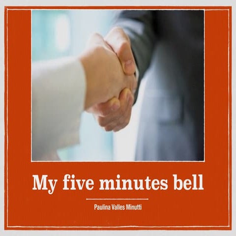 My five minutes bell