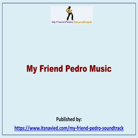 My friend pedro music