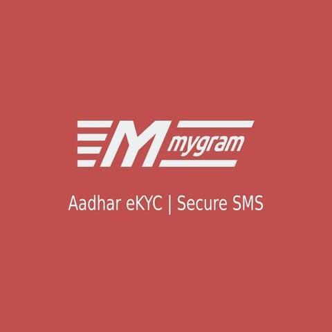 Mygram.me - Aadhar eKYC over SMS | Secure URLs over SMS