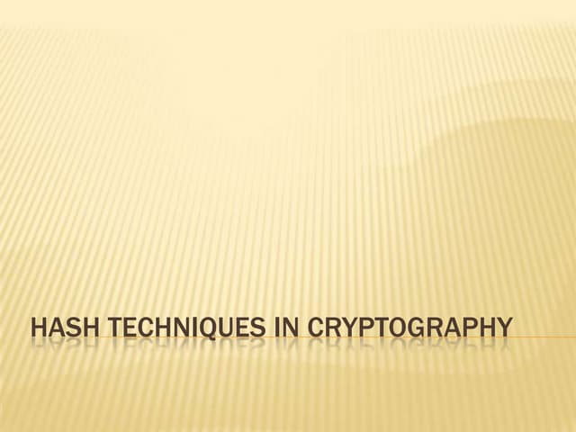 Hash Techniques in Cryptography