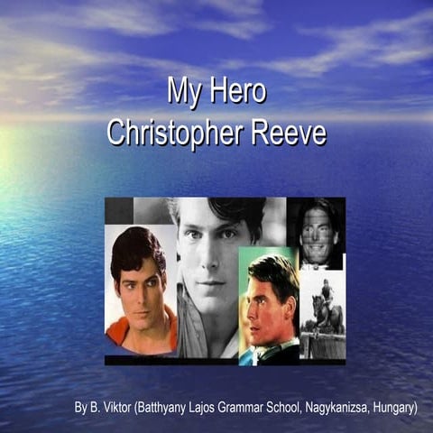 My hero christopher_reeve