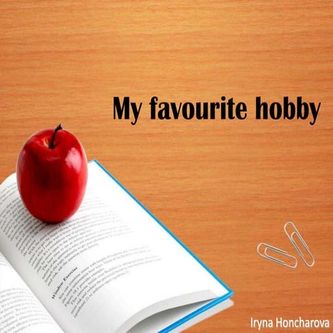 My hobby