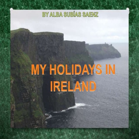 My holidays in ireland