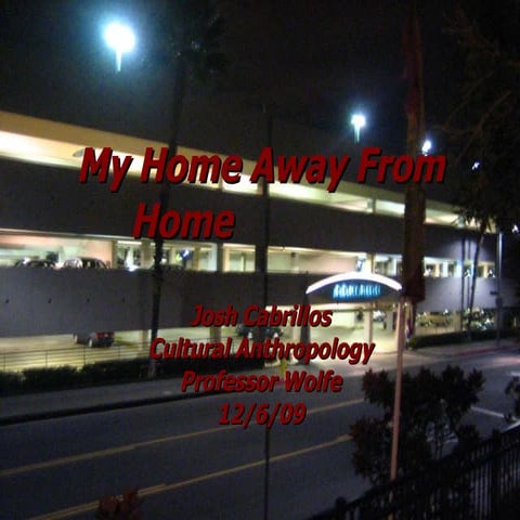 My Home Away From Home