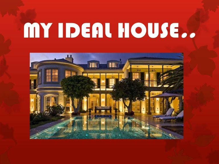 Essay to buy house my ideal
