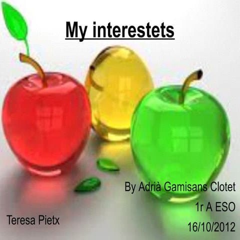 Ppt. my intrests | PPT