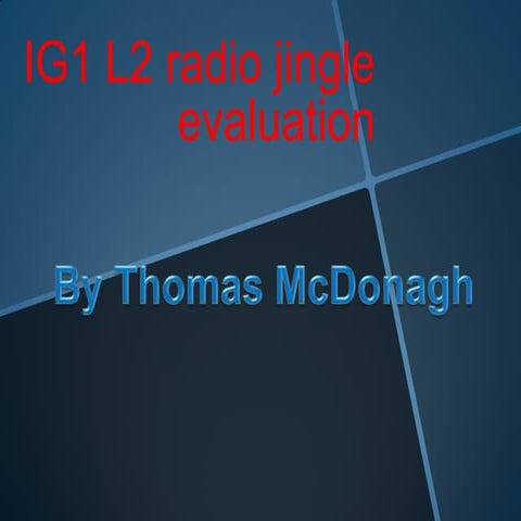 My jingle evaluation