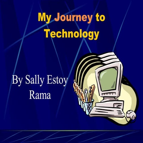 My Journey To Technology Presentation #3 | PPT